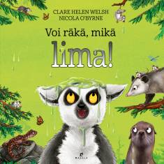 Clare Helen Welsh: Voi räkä, mikä lima!