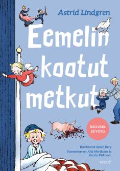 Astrid Lindgren: Eemelin kootut metkut