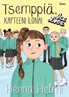 Henna Helmi Heinonen: Tsemppiä, kapteeni Ilona!
